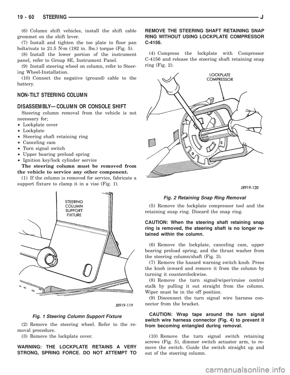 JEEP XJ 1995  Service And Repair Manual (6) Column shift vehicles, install the shift cable
grommet on the shift lever.
(7) Install and tighten the toe plate to floor pan
bolts/nuts to 21.5 Nzm (192 in. lbs.) torque (Fig. 5).
(8) Install the