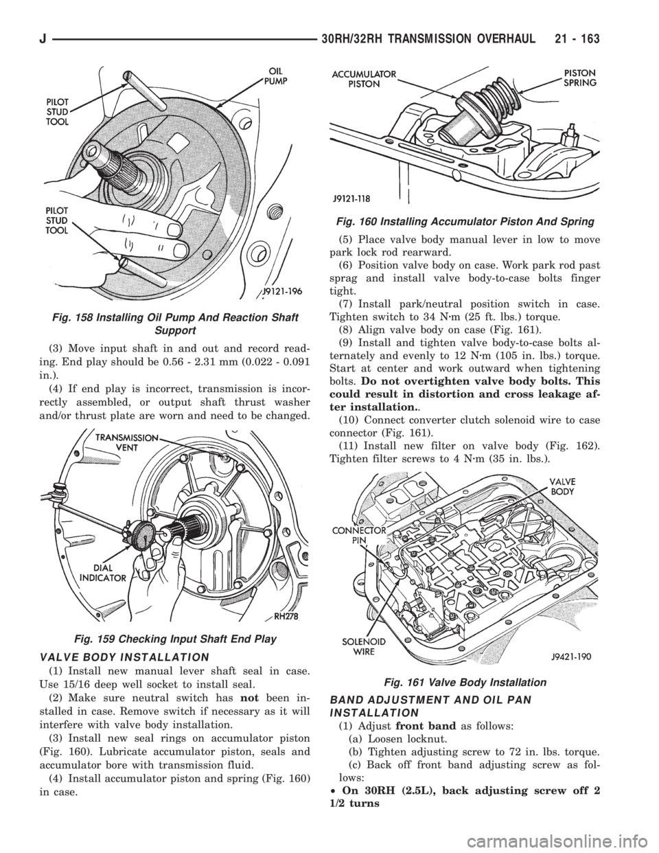 JEEP XJ 1995 Service And Repair Manual (3) Move input shaft in and out and record read-
ing. End play should be 0.56 - 2.31 mm (0.022 - 0.091
in.).
(4) If end play is incorrect, transmission is incor-
rectly assembled, or output shaft thru JEEP XJ 1995 Service And Repair Manual (3) Move input shaft in and out and record read-
ing. End play should be 0.56 - 2.31 mm (0.022 - 0.091
in.).
(4) If end play is incorrect, transmission is incor-
rectly assembled, or output shaft thru