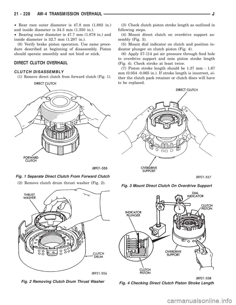 JEEP XJ 1995 Service And Repair Manual ²Rear race outer diameter is 47.8 mm (1.882 in.)
and inside diameter is 34.3 mm (1.350 in.).
²Bearing outer diameter is 47.7 mm (1.878 in.) and
inside diameter is 32.7 mm (1.287 in.).
(8) Verify bra JEEP XJ 1995 Service And Repair Manual ²Rear race outer diameter is 47.8 mm (1.882 in.)
and inside diameter is 34.3 mm (1.350 in.).
²Bearing outer diameter is 47.7 mm (1.878 in.) and
inside diameter is 32.7 mm (1.287 in.).
(8) Verify bra