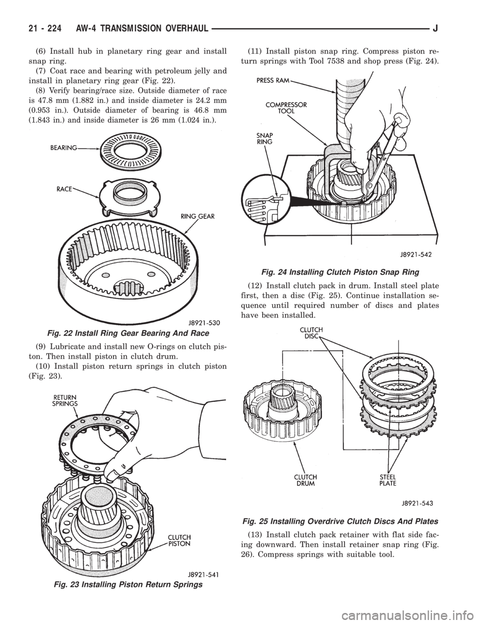 JEEP YJ 1995  Service And Repair Manual (6) Install hub in planetary ring gear and install
snap ring.
(7) Coat race and bearing with petroleum jelly and
install in planetary ring gear (Fig. 22).
(8) Verify bearing/race size. Outside diamete