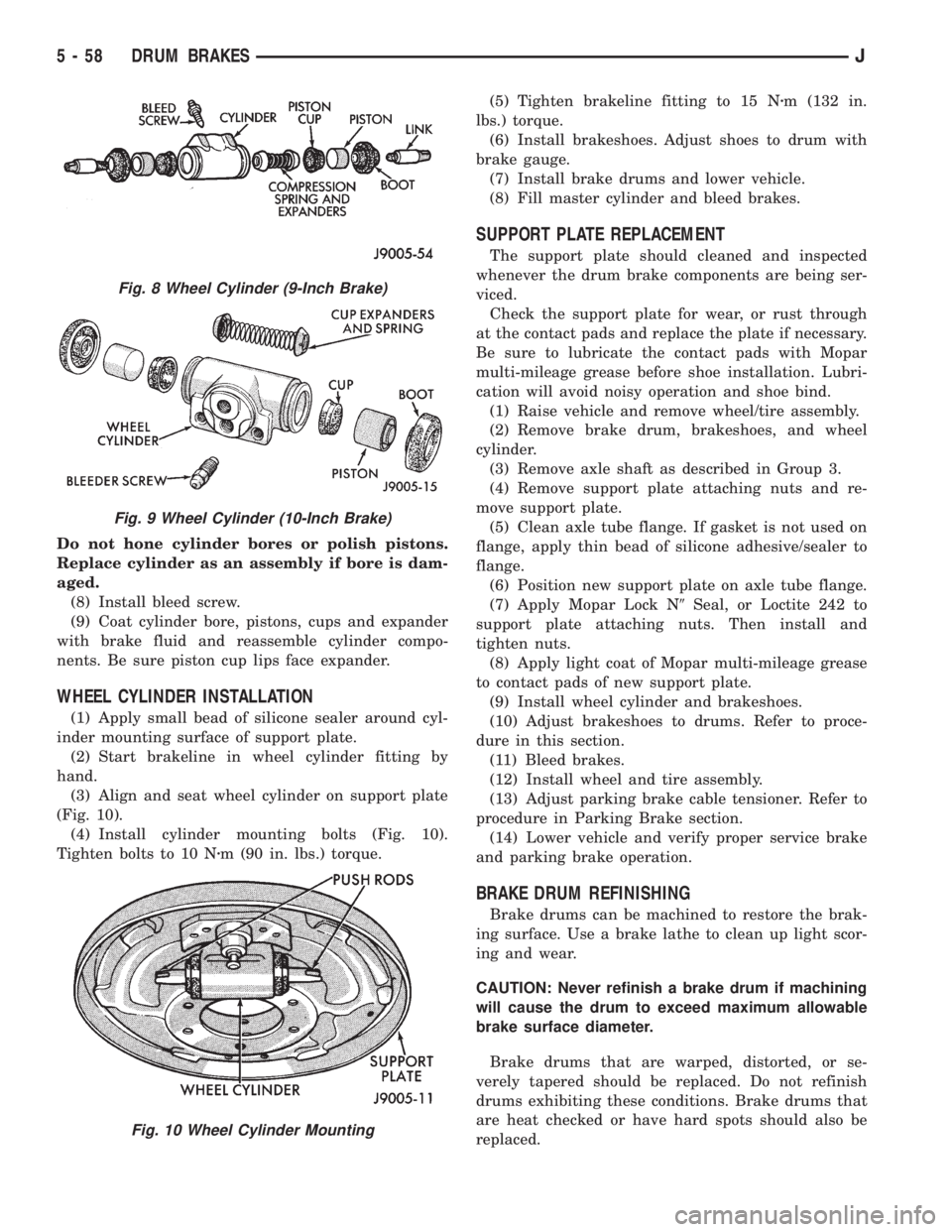 JEEP YJ 1995 Service And Repair Manual Do not hone cylinder bores or polish pistons.
Replace cylinder as an assembly if bore is dam-
aged.
(8) Install bleed screw.
(9) Coat cylinder bore, pistons, cups and expander
with brake fluid and rea JEEP YJ 1995 Service And Repair Manual Do not hone cylinder bores or polish pistons.
Replace cylinder as an assembly if bore is dam-
aged.
(8) Install bleed screw.
(9) Coat cylinder bore, pistons, cups and expander
with brake fluid and rea