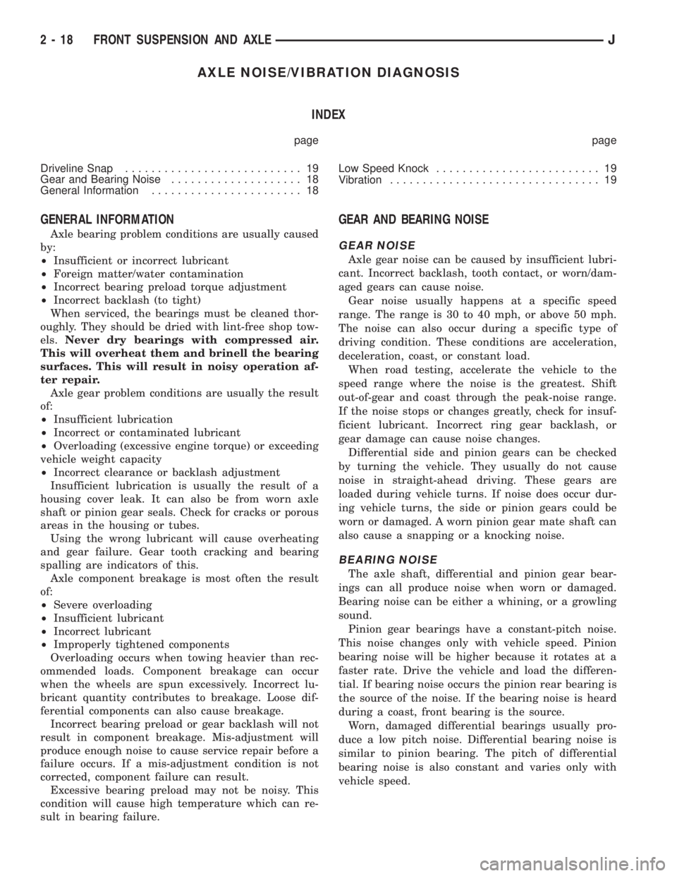 JEEP YJ 1995  Service And Repair Manual AXLE NOISE/VIBRATION DIAGNOSIS
INDEX
page page
Driveline Snap........................... 19
Gear and Bearing Noise.................... 18
General Information....................... 18Low Speed Knock..