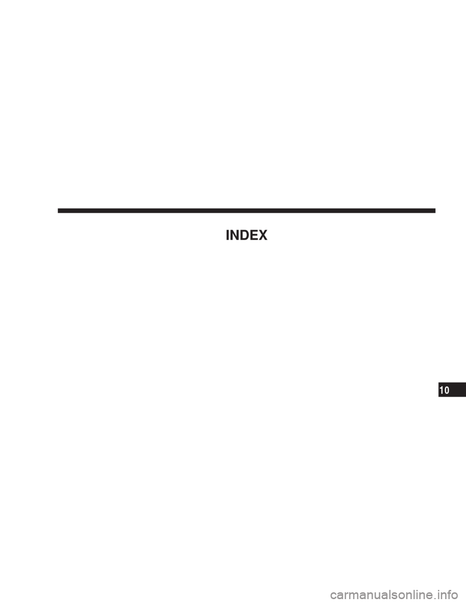JEEP COMMANDER 2007 1.G Owners Manual INDEX
10 