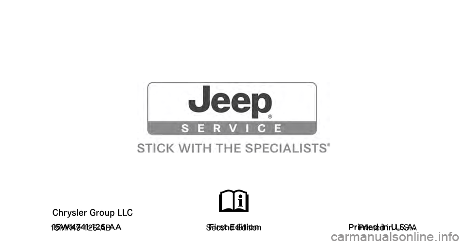 JEEP COMPASS 2015 1.G Owners Manual Grand Cherokee
Chrysler Group LLC OWNER’S MANUAL
2015 Grand Cherokee
15WK741-126-AA First Edition Printed in U.S.A.
2015 JEEP COMPASS 2015 1.G Owners Manual Grand Cherokee
Chrysler Group LLC OWNER’S MANUAL
2015 Grand Cherokee
15WK741-126-AA First Edition Printed in U.S.A.
2015