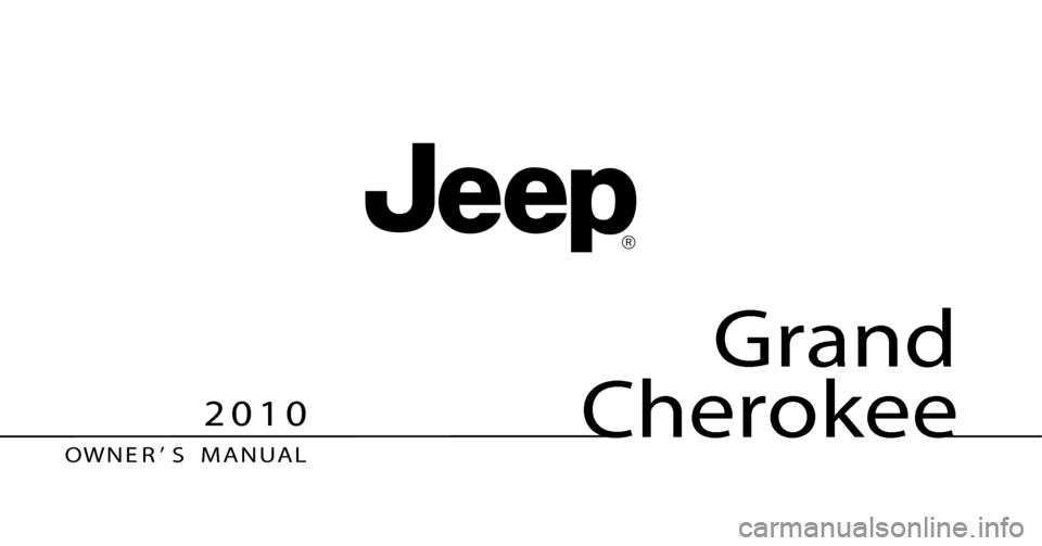 JEEP GRAND CHEROKEE 2010 WK / 3.G Owners Manual 