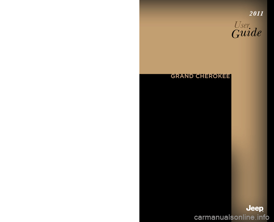 JEEP GRAND CHEROKEE 2011 WK2 / 4.G User Guide 