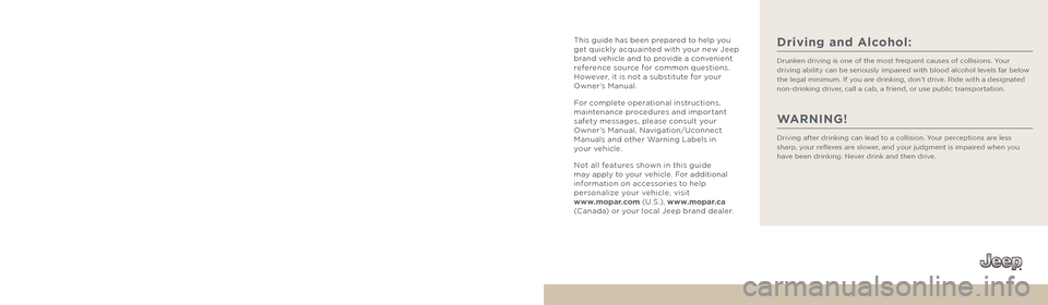 JEEP GRAND CHEROKEE 2017 WK2 / 4.G User Guide If you are the first registered retail 
owner of your vehicle, you may 
obtain a complimentary printed copy 
of the Owner’s Manual, Navigation/
Uconnect Manuals or Warranty 
Booklets by calling 1-87