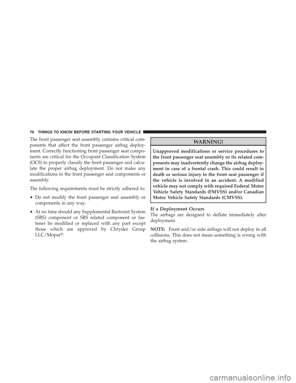 JEEP LIBERTY 2010 KK / 2.G Manual PDF The front passenger seat assembly contains critical com-
ponents that affect the front passenger airbag deploy-
ment. Correctly functioning front passenger seat compo-
nents are critical for the Occup JEEP LIBERTY 2010 KK / 2.G Manual PDF The front passenger seat assembly contains critical com-
ponents that affect the front passenger airbag deploy-
ment. Correctly functioning front passenger seat compo-
nents are critical for the Occup