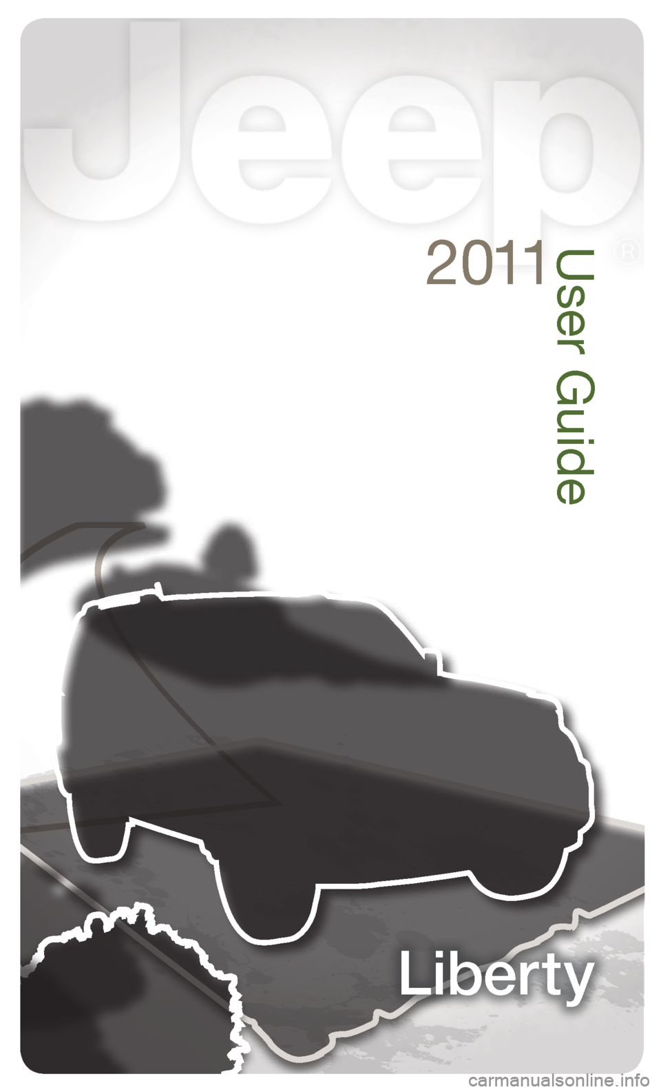 JEEP LIBERTY 2011 KK / 2.G User Guide User Guide
2 011
Liberty JEEP LIBERTY 2011 KK / 2.G User Guide User Guide
2 011
Liberty