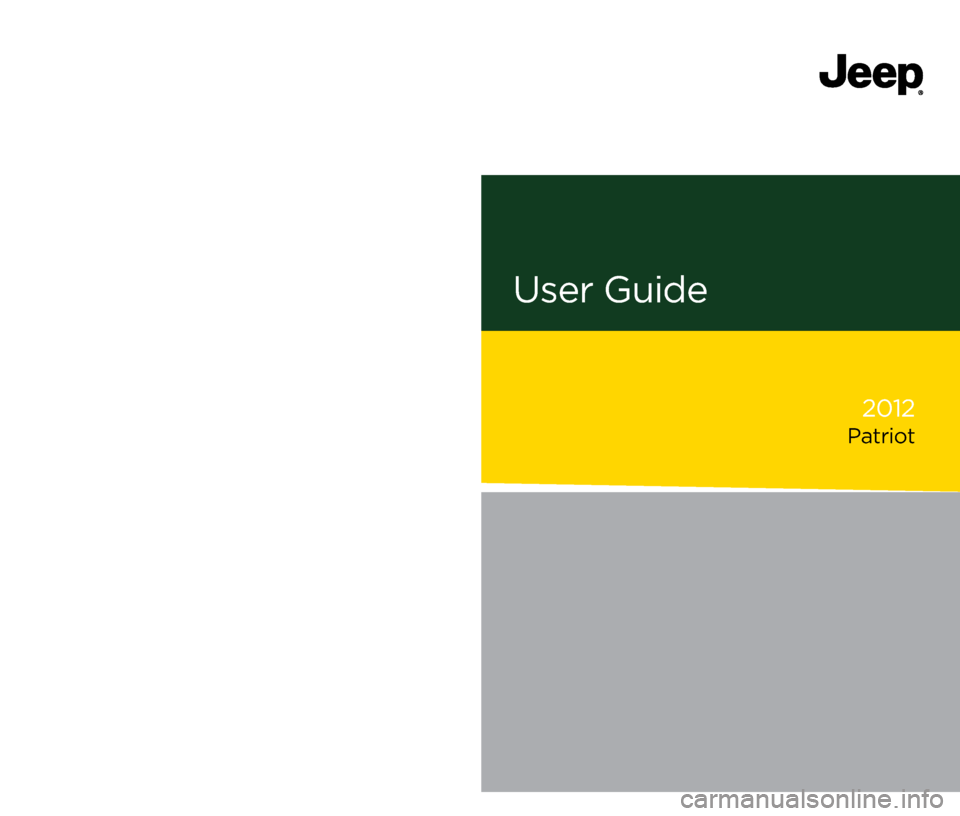 JEEP PATRIOT 2012 1.G User Guide 