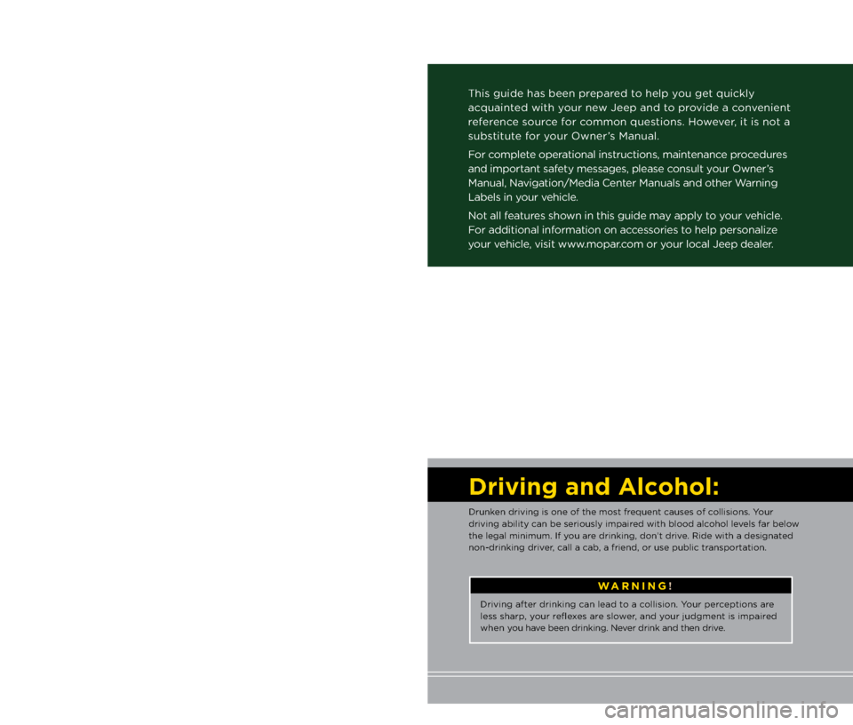 JEEP PATRIOT 2012 1.G User Guide Important:
This User Guide is \aintended to fami\fiarize you with the importan\at features
of your vehic\fe. The DVD enc\fosed contains your Owner’s Manua\f,
Navigation/Media Center Manua\fs, Warr JEEP PATRIOT 2012 1.G User Guide Important:
This User Guide is \aintended to fami\fiarize you with the importan\at features
of your vehic\fe. The DVD enc\fosed contains your Owner’s Manua\f,
Navigation/Media Center Manua\fs, Warr