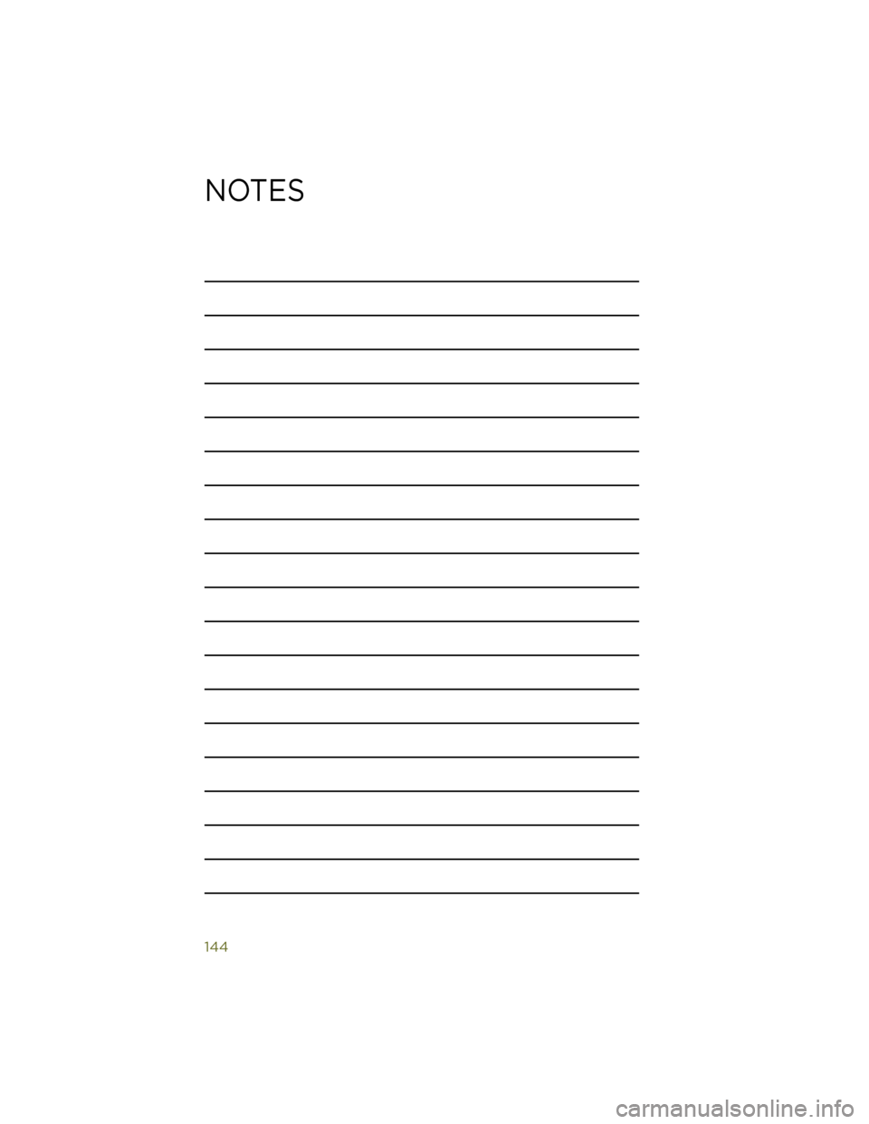 JEEP WRANGLER 2014 JK / 3.G User Guide NOTES
144 JEEP WRANGLER 2014 JK / 3.G User Guide NOTES
144
