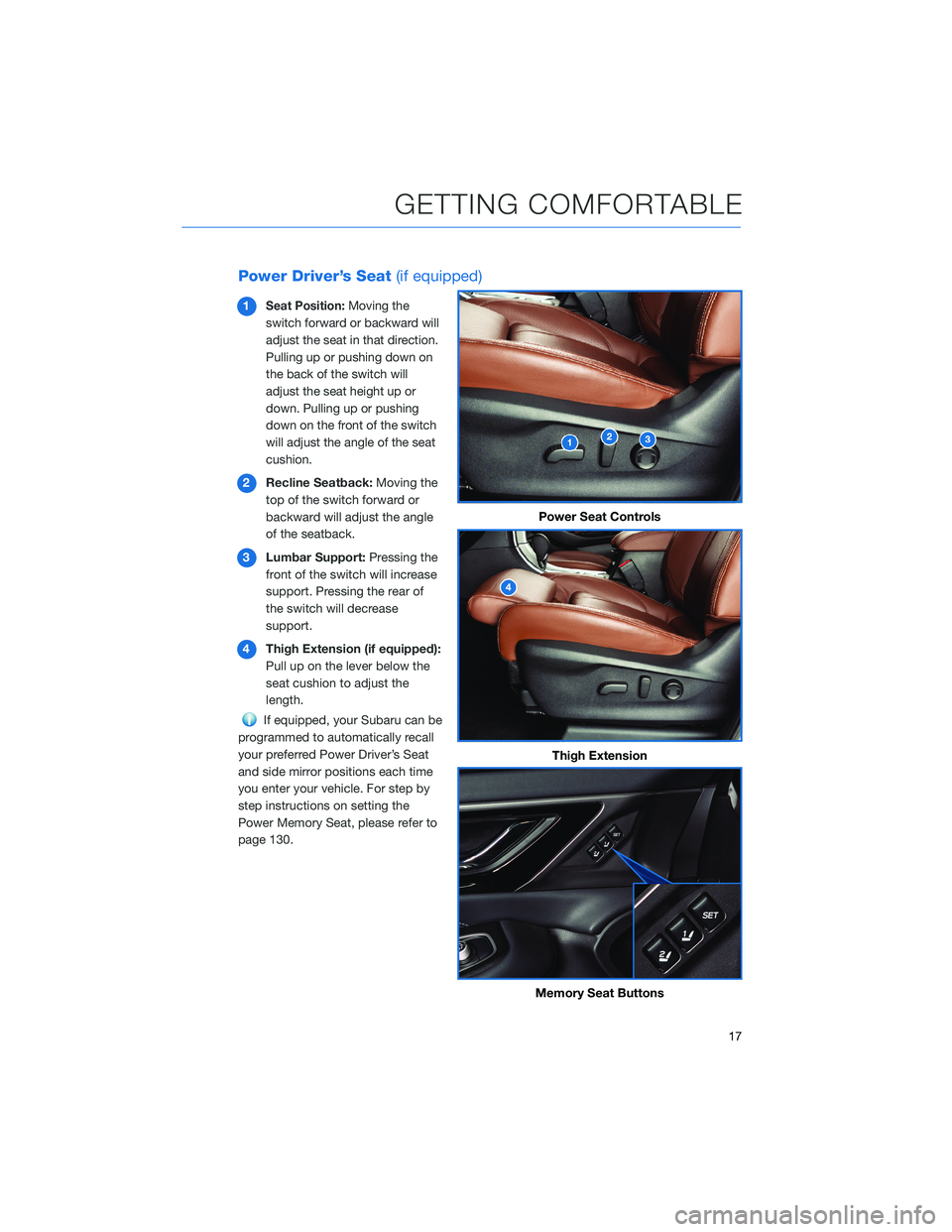 SUBARU OUTBACK 2022 Getting Started Guide Power Driver’s Seat(if equipped)
1Seat Position:Moving the
switch forward or backward will
adjust the seat in that direction.
Pulling up or pushing down on
the back of the switch will
adjust the sea SUBARU OUTBACK 2022 Getting Started Guide Power Driver’s Seat(if equipped)
1Seat Position:Moving the
switch forward or backward will
adjust the seat in that direction.
Pulling up or pushing down on
the back of the switch will
adjust the sea