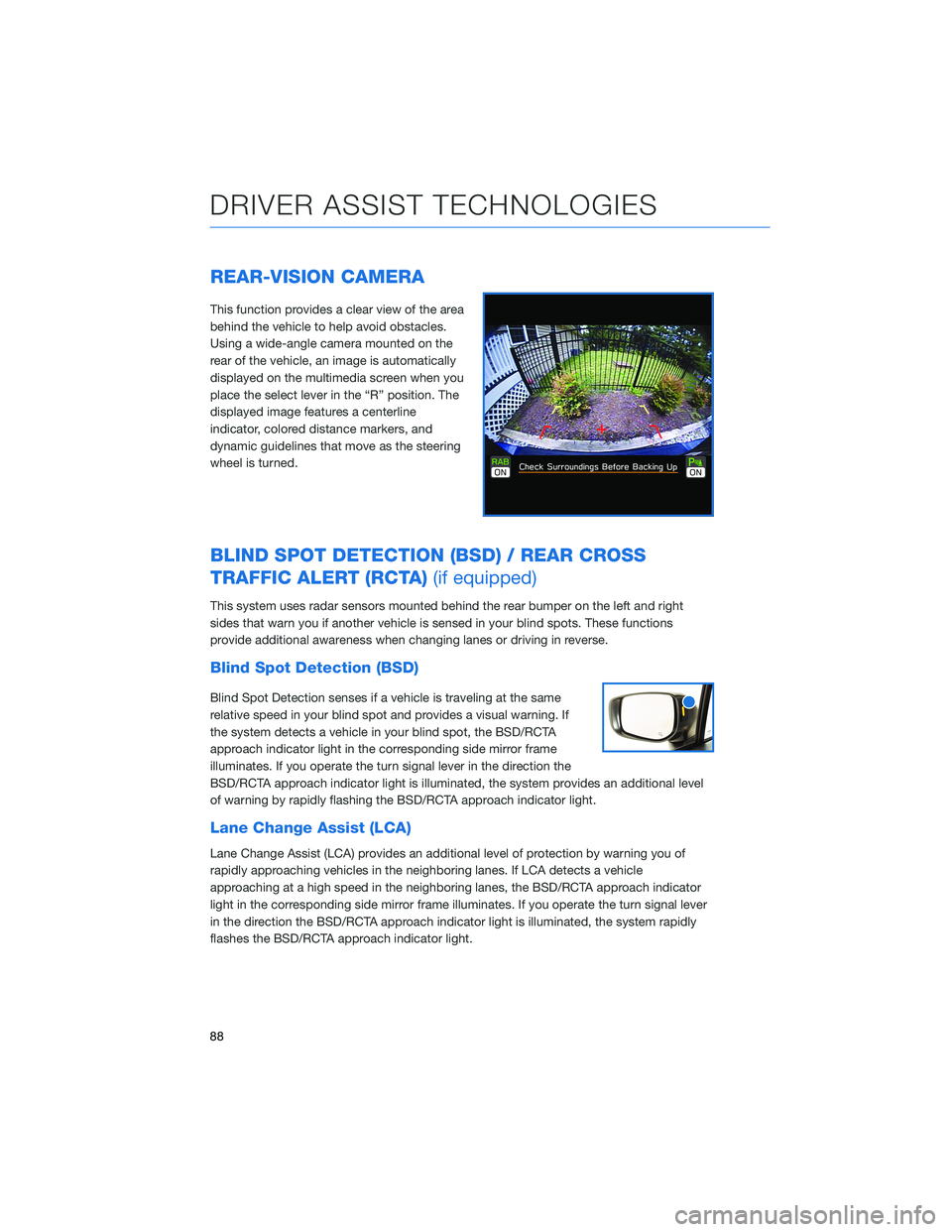 SUBARU CROSSTREK 2022 Getting Started Guide REAR-VISION CAMERA
This function provides a clear view of the area
behind the vehicle to help avoid obstacles.
Using a wide-angle camera mounted on the
rear of the vehicle, an image is automatically
d SUBARU CROSSTREK 2022 Getting Started Guide REAR-VISION CAMERA
This function provides a clear view of the area
behind the vehicle to help avoid obstacles.
Using a wide-angle camera mounted on the
rear of the vehicle, an image is automatically
d