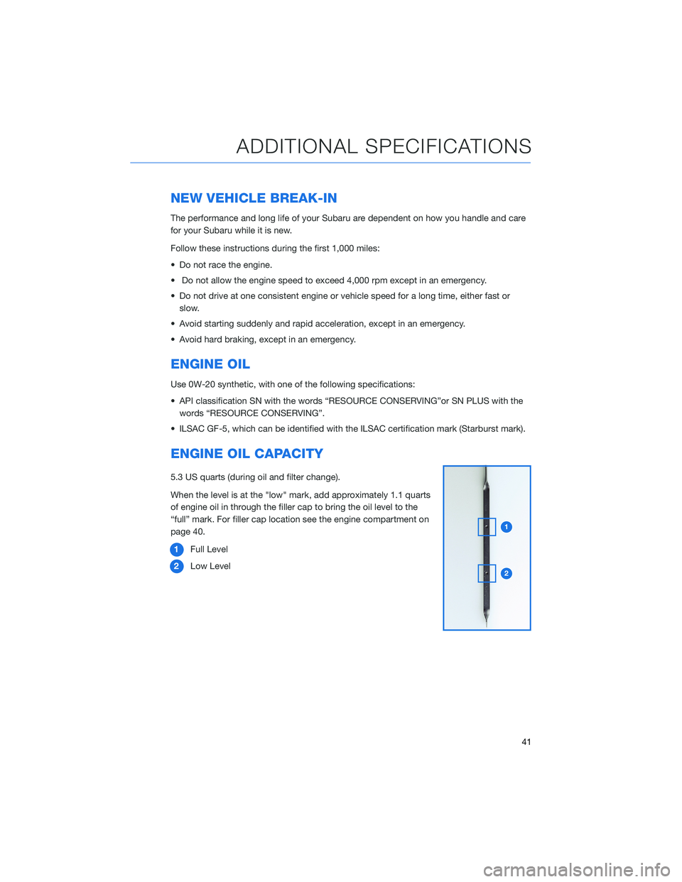 SUBARU BRZ 2022  Getting Started Guide NEW VEHICLE BREAK-IN
The performance and long life of your Subaru are dependent on how you handle and care
for your Subaru while it is new.
Follow these instructions during the first 1,000 miles:
• 