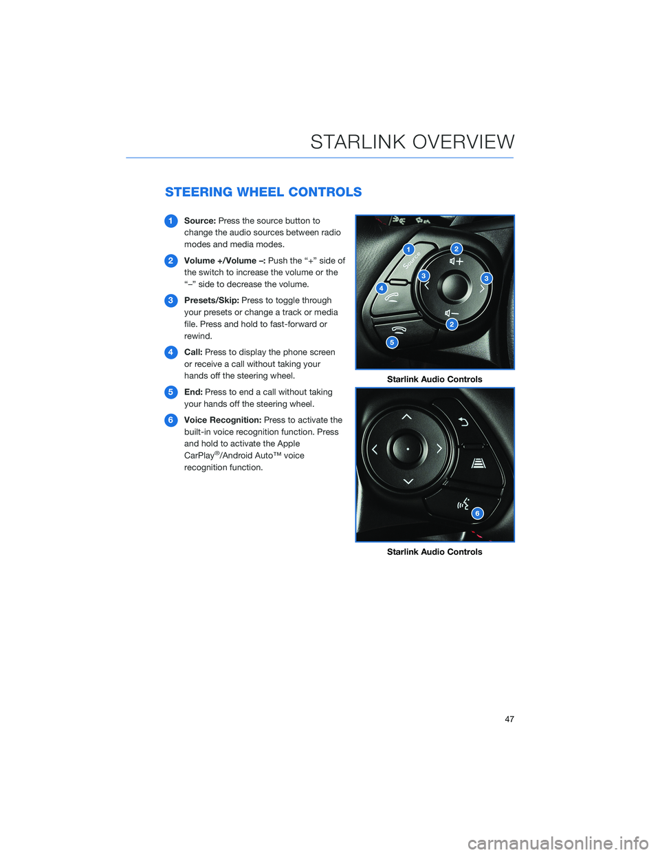 SUBARU BRZ 2022  Getting Started Guide STEERING WHEEL CONTROLS
1Source:Press the source button to
change the audio sources between radio
modes and media modes.
2Volume +/Volume –:Push the “+” side of
the switch to increase the volume