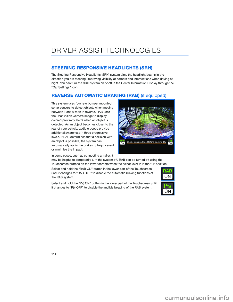 SUBARU OUTBACK 2021 Getting Started Guide STEERING RESPONSIVE HEADLIGHTS (SRH)
The Steering Responsive Headlights (SRH) system aims the headlight beams in the
direction you are steering, improving visibility at corners and intersections when SUBARU OUTBACK 2021 Getting Started Guide STEERING RESPONSIVE HEADLIGHTS (SRH)
The Steering Responsive Headlights (SRH) system aims the headlight beams in the
direction you are steering, improving visibility at corners and intersections when