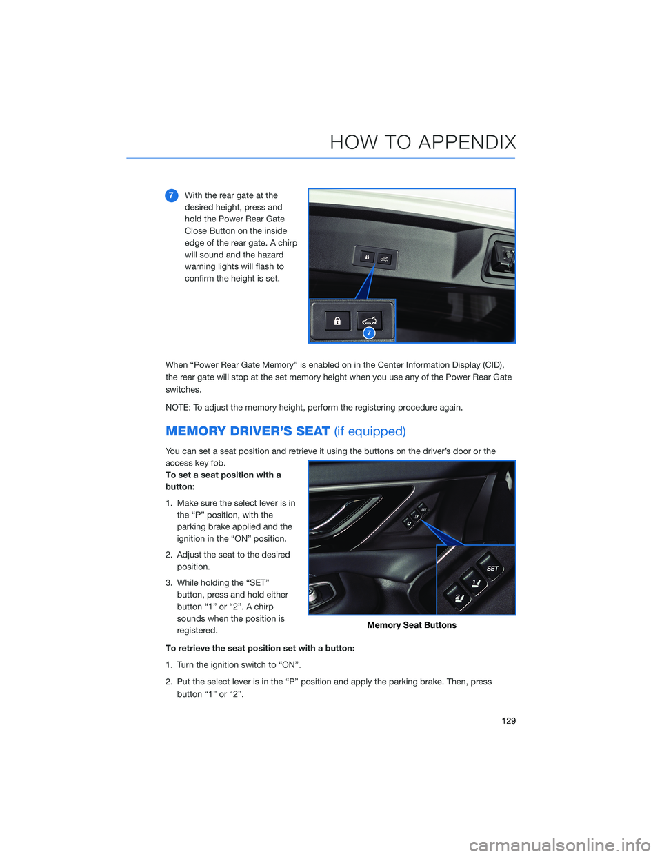 SUBARU OUTBACK 2021 Getting Started Guide 7With the rear gate at the
desired height, press and
hold the Power Rear Gate
Close Button on the inside
edge of the rear gate. A chirp
will sound and the hazard
warning lights will flash to
confirm t SUBARU OUTBACK 2021 Getting Started Guide 7With the rear gate at the
desired height, press and
hold the Power Rear Gate
Close Button on the inside
edge of the rear gate. A chirp
will sound and the hazard
warning lights will flash to
confirm t
