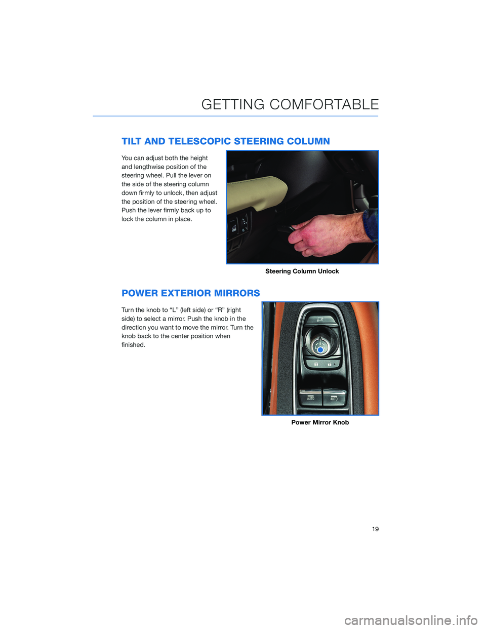 SUBARU ASCENT 2021 Getting Started Guide TILT AND TELESCOPIC STEERING COLUMN
You can adjust both the height
and lengthwise position of the
steering wheel. Pull the lever on
the side of the steering column
down firmly to unlock, then adjust
t SUBARU ASCENT 2021 Getting Started Guide TILT AND TELESCOPIC STEERING COLUMN
You can adjust both the height
and lengthwise position of the
steering wheel. Pull the lever on
the side of the steering column
down firmly to unlock, then adjust
t