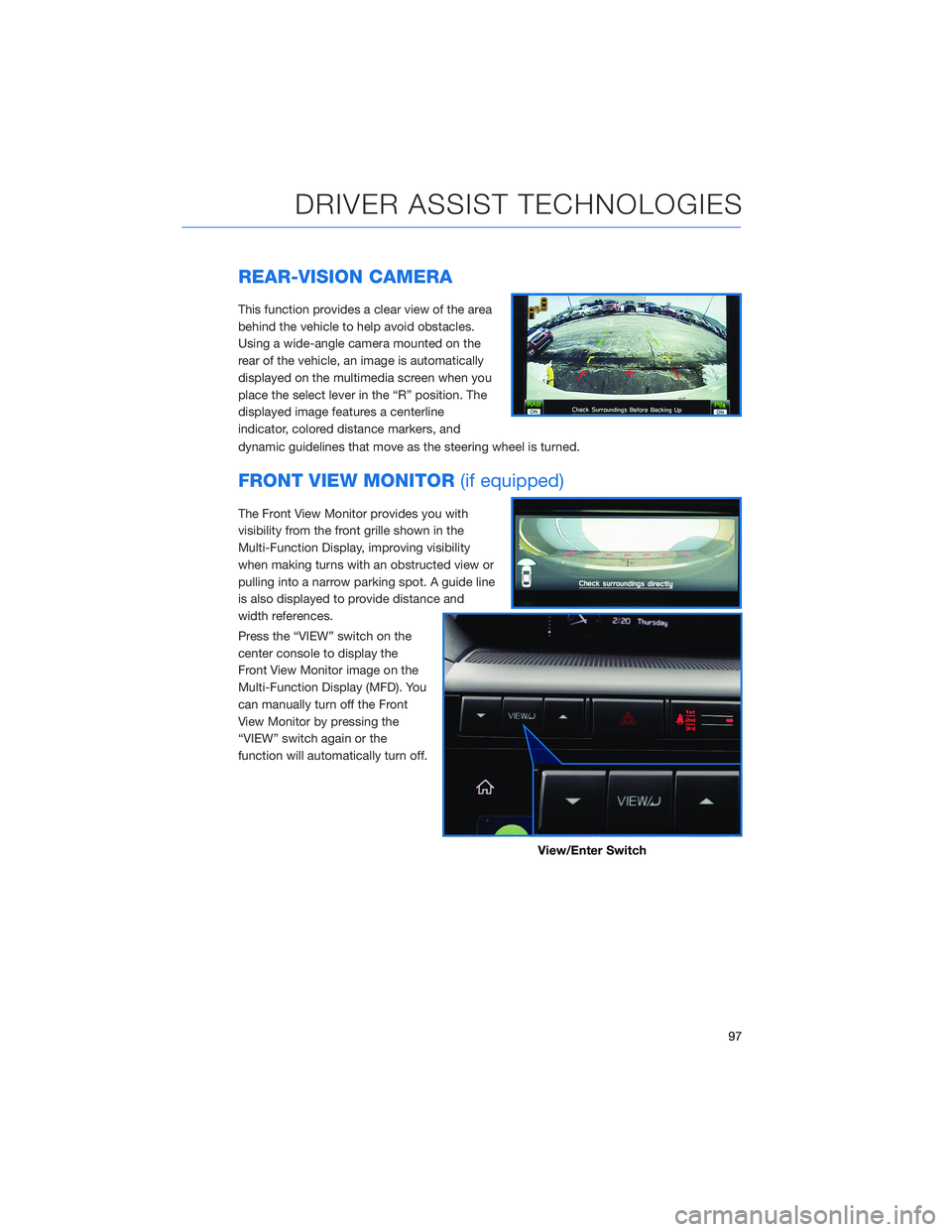 SUBARU ASCENT 2021 Getting Started Guide REAR-VISION CAMERA
This function provides a clear view of the area
behind the vehicle to help avoid obstacles.
Using a wide-angle camera mounted on the
rear of the vehicle, an image is automatically
d SUBARU ASCENT 2021 Getting Started Guide REAR-VISION CAMERA
This function provides a clear view of the area
behind the vehicle to help avoid obstacles.
Using a wide-angle camera mounted on the
rear of the vehicle, an image is automatically
d