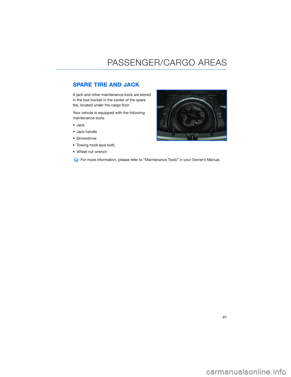 SUBARU CROSSTREK 2021 Getting Started Guide SPARE TIRE AND JACK
A jack and other maintenance tools are stored
in the tool bucket in the center of the spare
tire, located under the cargo floor.
Your vehicle is equipped with the following
mainten SUBARU CROSSTREK 2021 Getting Started Guide SPARE TIRE AND JACK
A jack and other maintenance tools are stored
in the tool bucket in the center of the spare
tire, located under the cargo floor.
Your vehicle is equipped with the following
mainten
