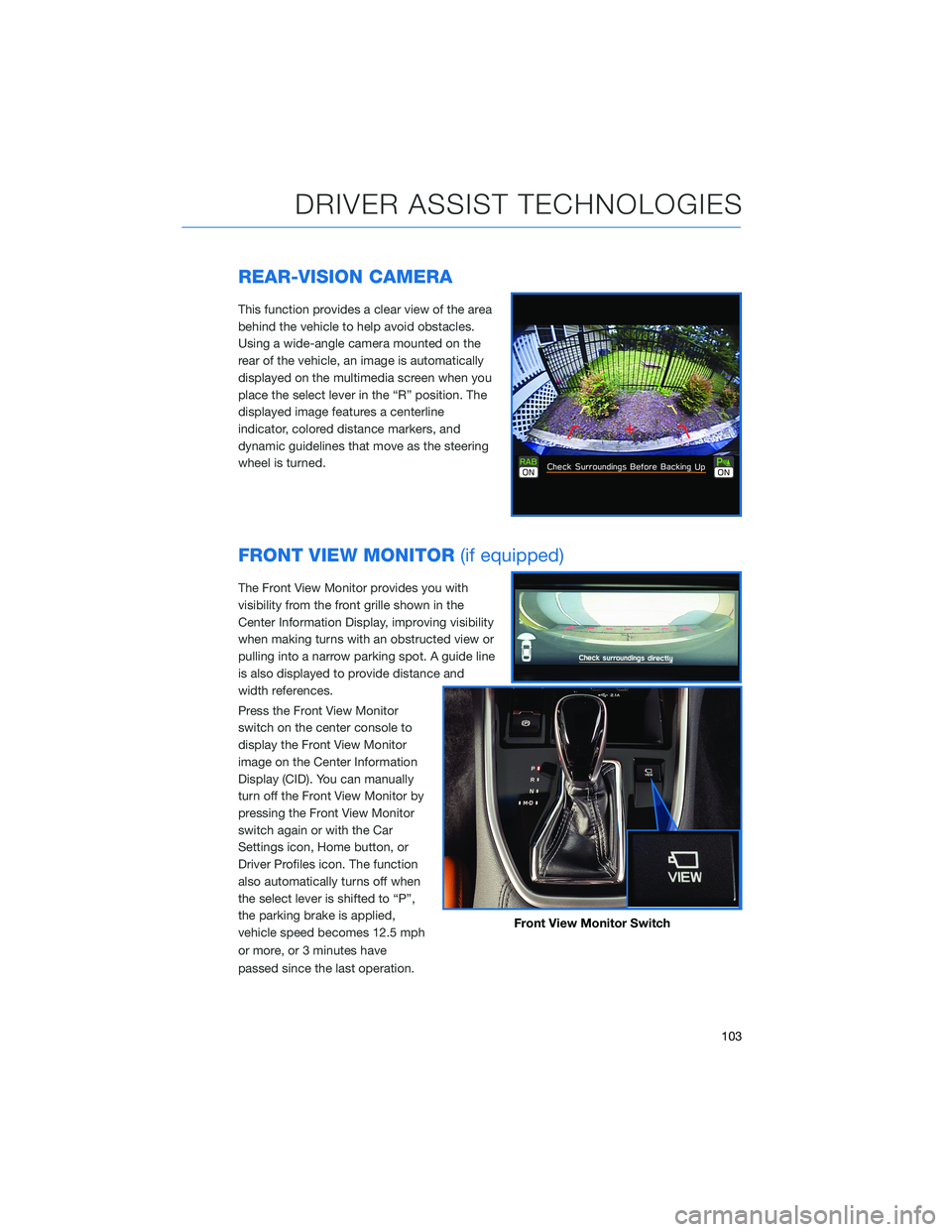 SUBARU LEGACY 2021 Getting Started Guide REAR-VISION CAMERA
This function provides a clear view of the area
behind the vehicle to help avoid obstacles.
Using a wide-angle camera mounted on the
rear of the vehicle, an image is automatically
d SUBARU LEGACY 2021 Getting Started Guide REAR-VISION CAMERA
This function provides a clear view of the area
behind the vehicle to help avoid obstacles.
Using a wide-angle camera mounted on the
rear of the vehicle, an image is automatically
d