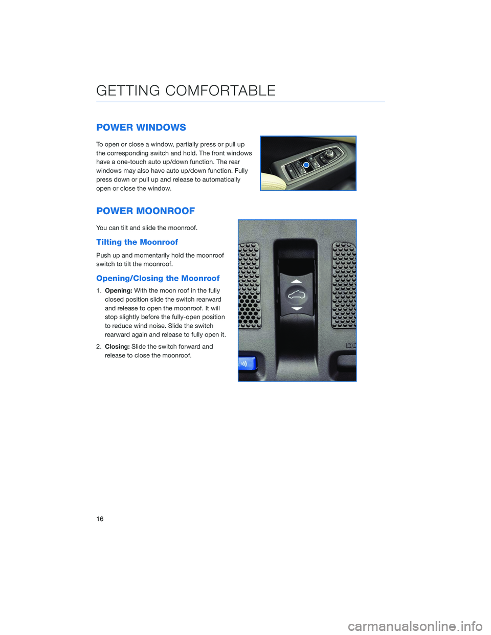SUBARU OUTBACK 2020 Getting Started Guide POWER WINDOWS
To open or close a window, partially press or pull up
the corresponding switch and hold. The front windows
have a one-touch auto up/down function. The rear
windows may also have auto up/ SUBARU OUTBACK 2020 Getting Started Guide POWER WINDOWS
To open or close a window, partially press or pull up
the corresponding switch and hold. The front windows
have a one-touch auto up/down function. The rear
windows may also have auto up/