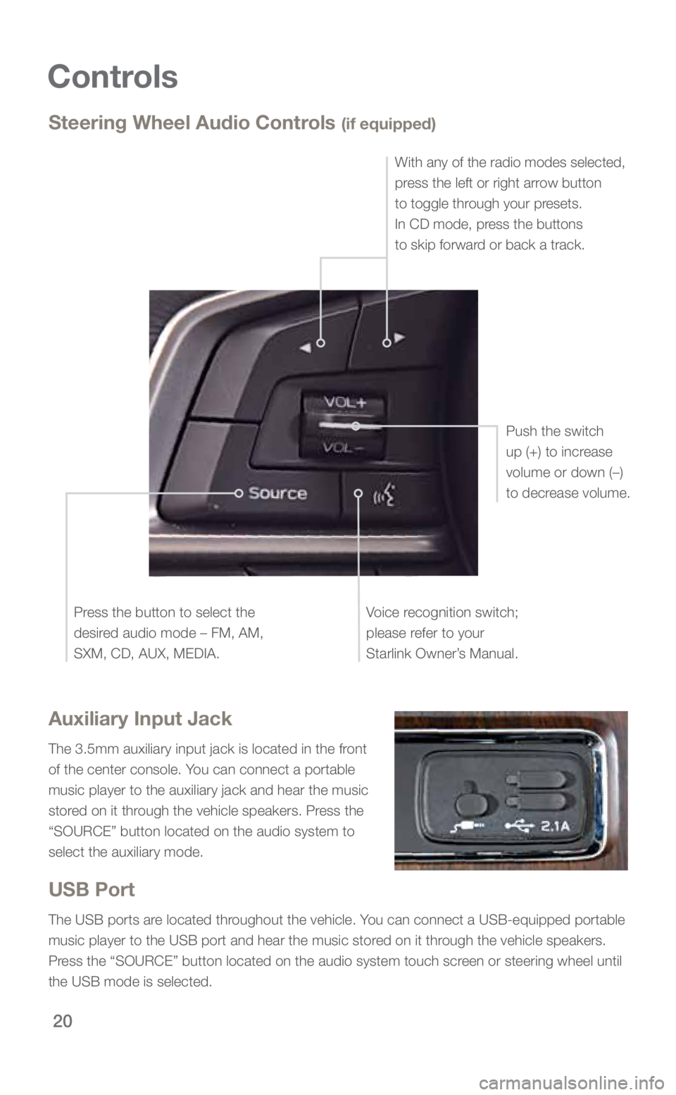 SUBARU ASCENT 2019 Quick Guide 20
Controls
Auxiliary Input Jack
The 3.5mm auxiliary input jack is located in the front
of the center console. You can connect a portable
music player to the auxiliary jack and hear the music
store SUBARU ASCENT 2019 Quick Guide 20
Controls
Auxiliary Input Jack
The 3.5mm auxiliary input jack is located in the front
of the center console. You can connect a portable
music player to the auxiliary jack and hear the music
store