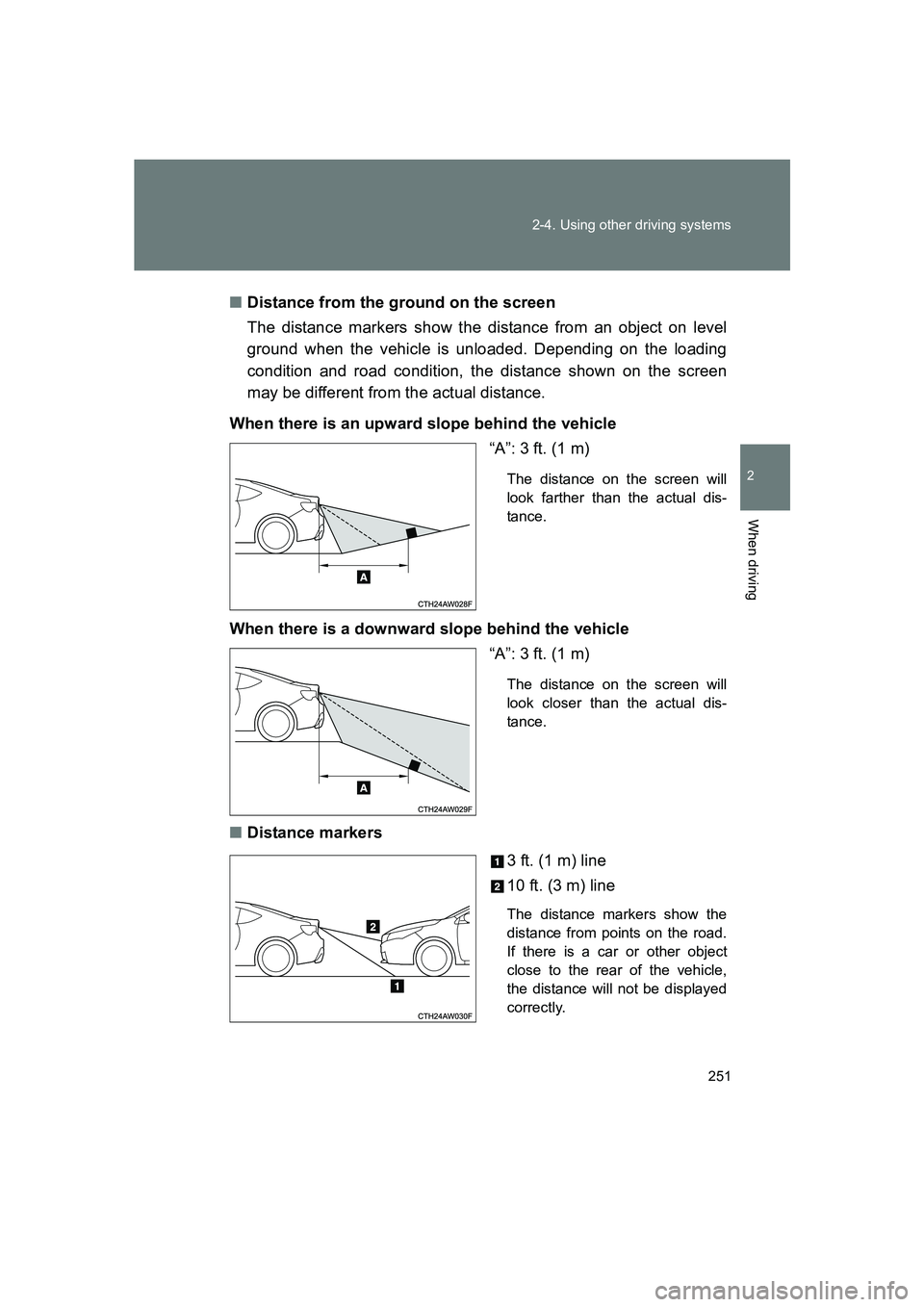 SUBARU BRZ 2019 Owners Manual 251
2-4. Using other driving systems
2
When driving
BRZ_U
■
Distance from the ground on the screen
The distance markers show the distance from an object on level
ground when the vehicle is unloaded. SUBARU BRZ 2019 Owners Manual 251
2-4. Using other driving systems
2
When driving
BRZ_U
■
Distance from the ground on the screen
The distance markers show the distance from an object on level
ground when the vehicle is unloaded.