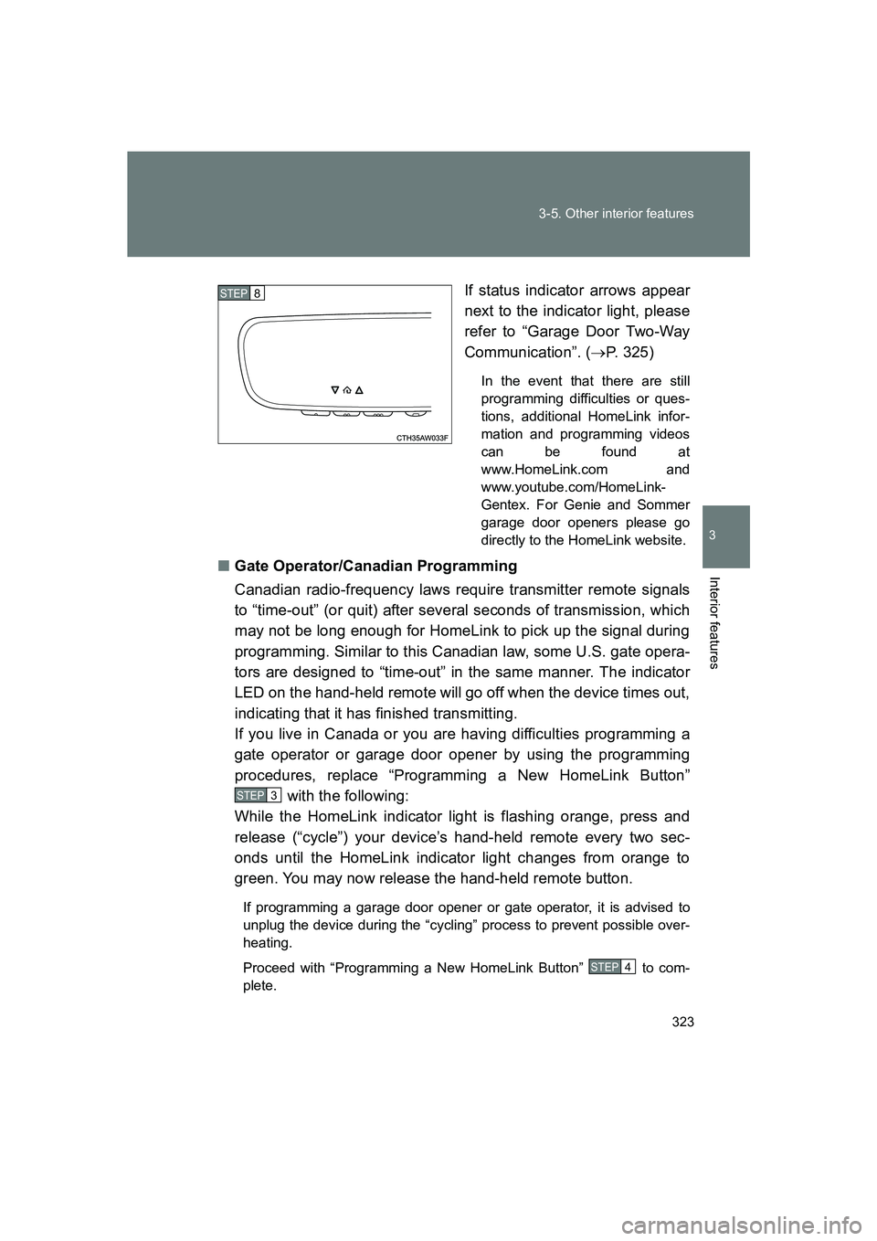 SUBARU BRZ 2019 Owners Manual 323
3-5. Other interior features
3
Interior features
BRZ_U
If status indicator arrows appear
next to the indicator light, please
refer to “Garage Door Two-Way
Communication”. (
→P. 325)
In the e SUBARU BRZ 2019 Owners Manual 323
3-5. Other interior features
3
Interior features
BRZ_U
If status indicator arrows appear
next to the indicator light, please
refer to “Garage Door Two-Way
Communication”. (
→P. 325)
In the e