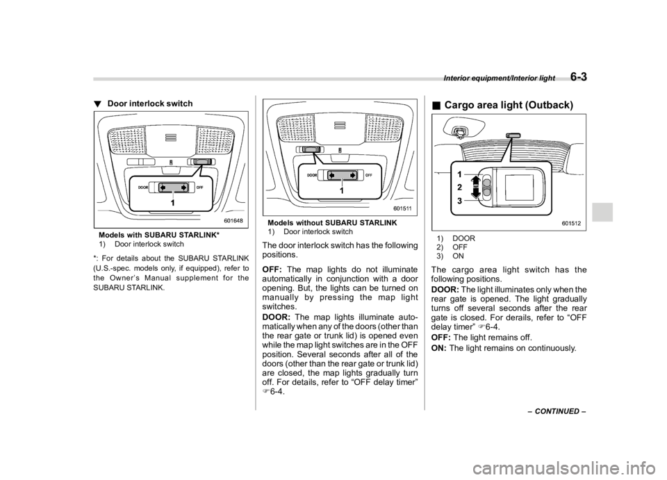 SUBARU OUTBACK 2018  Owners Manual  
������� 
