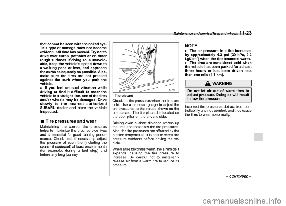 SUBARU CROSSTREK 2018 Owners Manual (417,1)
北米Model "A1320BE-C" EDITED: 2017/ 10/ 10
that cannot be seen with the naked eye.
This type of damage does not become
evident until time has passed. Try not to
drive over curbs, potholes or SUBARU CROSSTREK 2018 Owners Manual (417,1)
北米Model "A1320BE-C" EDITED: 2017/ 10/ 10
that cannot be seen with the naked eye.
This type of damage does not become
evident until time has passed. Try not to
drive over curbs, potholes or