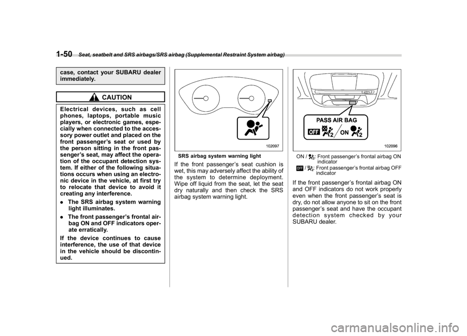 SUBARU CROSSTREK 2018 Manual PDF (80,1)
北米Model "A1320BE-C" EDITED: 2017/ 10/ 10
case, contact your SUBARU dealer
immediately.
CAUTION
Electrical devices, such as cell
phones, laptops, portable music
players, or electronic games, SUBARU CROSSTREK 2018 Manual PDF (80,1)
北米Model "A1320BE-C" EDITED: 2017/ 10/ 10
case, contact your SUBARU dealer
immediately.
CAUTION
Electrical devices, such as cell
phones, laptops, portable music
players, or electronic games,