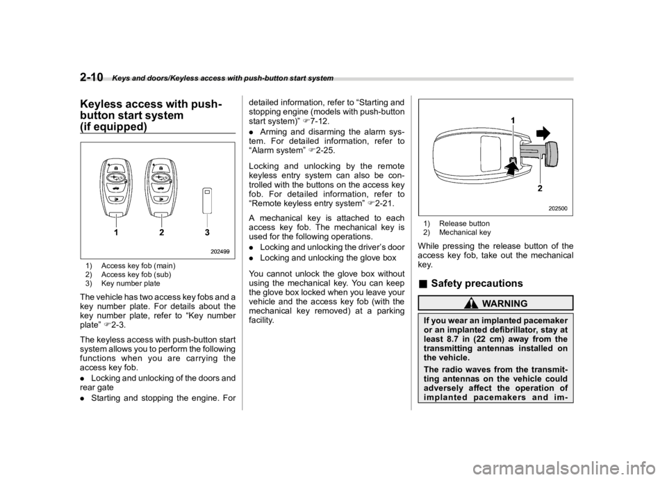 SUBARU FORESTER 2018  Owners Manual  
�� ����� 

|&(�/�Q�F�G�N ��#�����$���$� ��&�+�6��&��������� 
�.�H�\�O�H�V�V �D�F�F�H�V�V�Z�L�W�K�S�X�V�K�
�E�X�W�W�R�Q �V�W�D�U�W�V�\�V�W�H�P
��L�I �H�T�X�L�S�S�H�G� 
�6