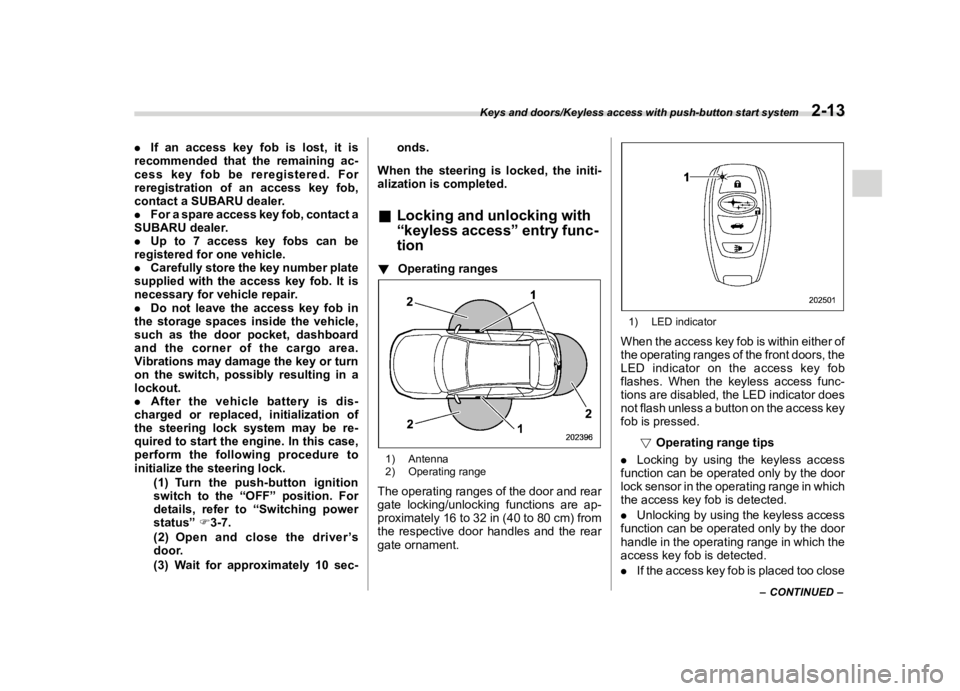 SUBARU FORESTER 2018  Owners Manual  
�� ����� 

|&(�/�Q�F�G�N ��#�����$���$� ��&�+�6��&��������� 
. �,�I�D�Q �D�F�F�H�V�V �N�H�\�I�R�E�L�V�O�R�V�W� �L�W�L�V
�U�H�F�R�P�P�H�Q�G�H�G �W�K�D�W�W�K�H�U�H�P�D�L�Q�L
