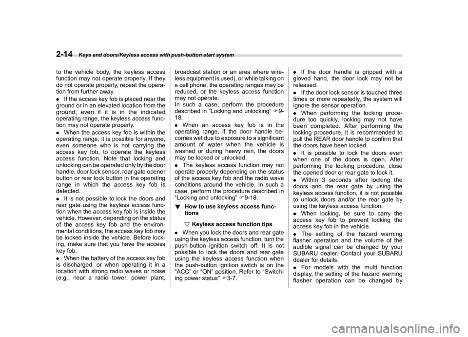 SUBARU FORESTER 2018  Owners Manual  
������� 

|&(�/�Q�F�G�N ��#�����$���$� ��&�+�6��&��������� 
�W�R �W�K�H �Y�H�K�L�F�O�H �E�R�G�\��W�K�H �N�H�\�O�H�V�V �D�F�F�H�V�V
�I�X�Q�F�W�L�R�Q �P�D�\�Q�R�W�R�S�H�U�D�