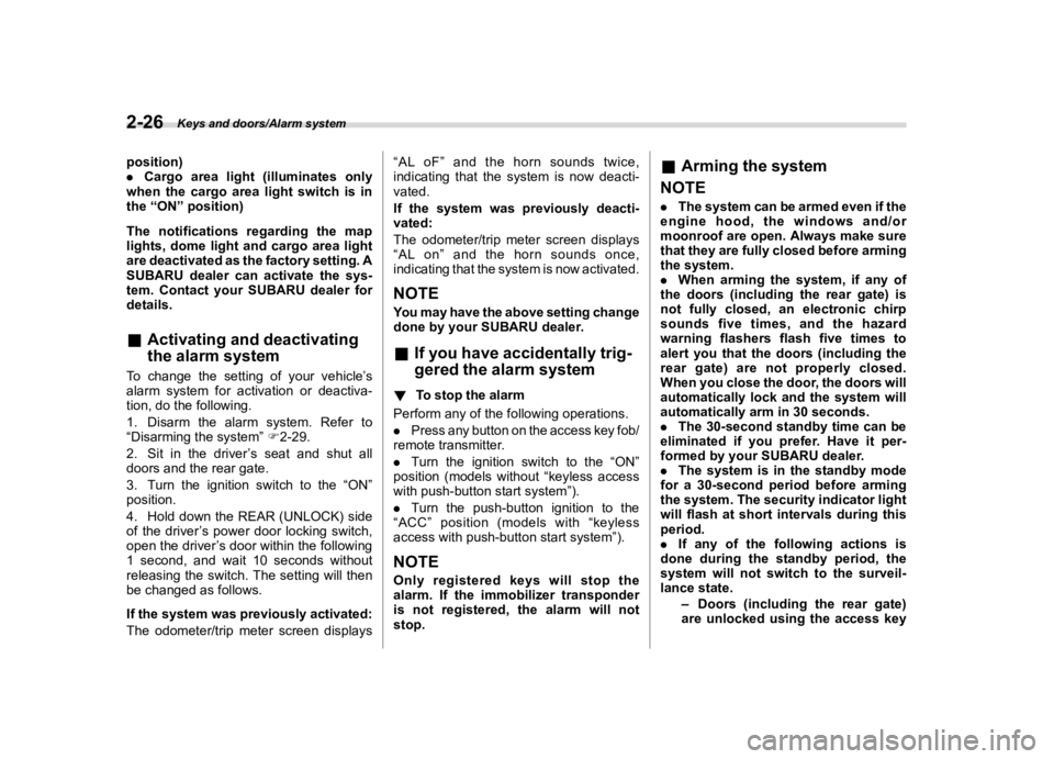 SUBARU FORESTER 2018  Owners Manual  
������� 

|&(�/�Q�F�G�N ��#�����$���$� ��&�+�6��&��������� 
�S�R�V�L�W�L�R�Q�
. �&�D�U�J�R �D�U�H�D�O�L�J�K�W ��L�O�O�X�P�L�Q�D�W�H�V �R�Q�O�\
�Z�K�H�Q �W�K�H�F�D�U�J�R �