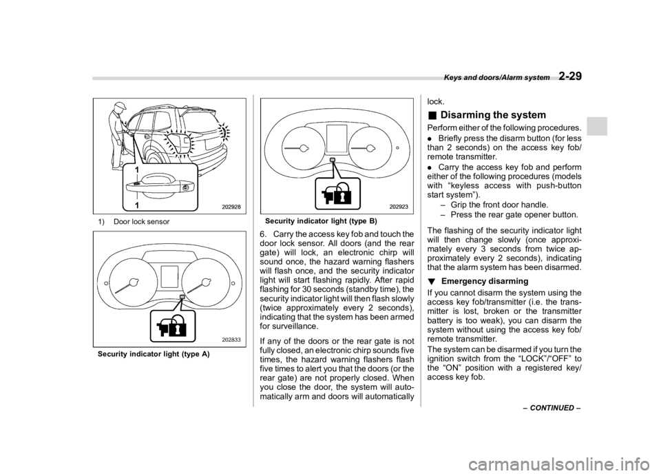 SUBARU FORESTER 2018  Owners Manual  
������� 

|&(�/�Q�F�G�N ��#�����$���$� ��&�+�6��&��������� 
�� ��R�R�U �O�R�F�N�V�H�Q�V�R�U 
�6�H�F�X�U�L�W�\ �L�Q�G�L�F�D�W�R�U �O�L�J�K�W��W�\�S�H �$� 
�6�H�F�X�U�L�