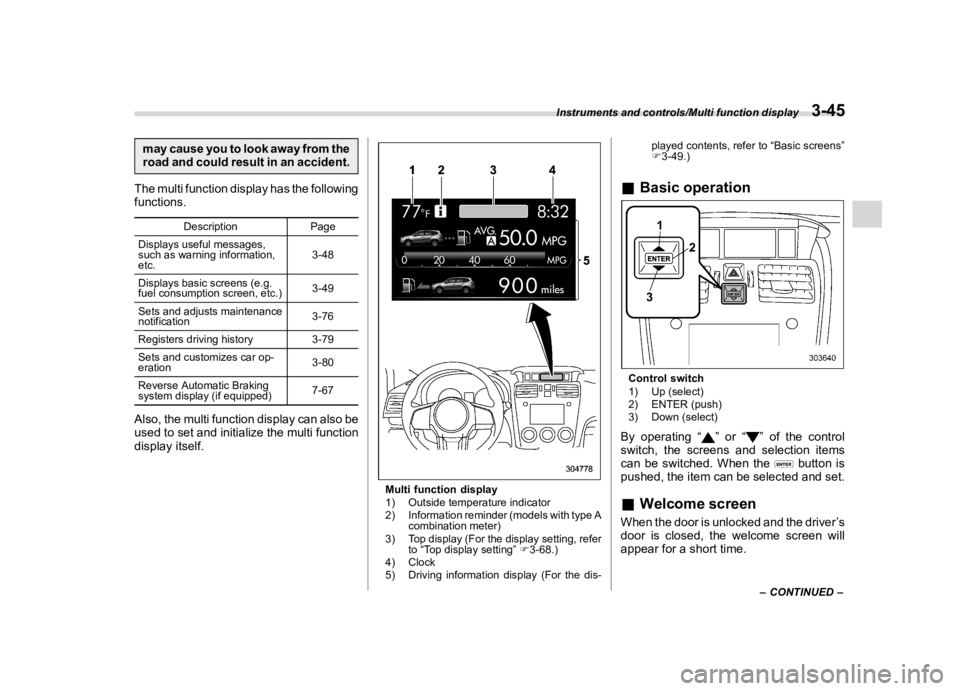 SUBARU FORESTER 2018  Owners Manual  
������� 

|&(�/�Q�F�G�N ��#�����$���$� ��&�+�6��&��������� 
�P�D�\ �F�D�X�V�H �\�R�X�W�R�O�R�R�N �D�Z�D�\ �I�U�R�P�W�K�H
�U�R�D�G �D�Q�G�F�R�X�O�G �U�H�V�X�O�W �L�Q�D�Q �D�