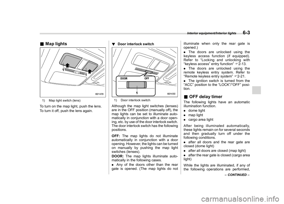 SUBARU FORESTER 2018  Owners Manual  
������� 

|&(�/�Q�F�G�N ��#�����$���$� ��&�+�6��&��������� 
& �0�D�S �O�L�J�K�W�V 
�6���$�$�� 
�� �0�D�S �O�L�J�K�W�V�Z�L�W�F�K ��O�H�Q�V� 
�7 �R �W�X�U�Q �R�Q�W�K�