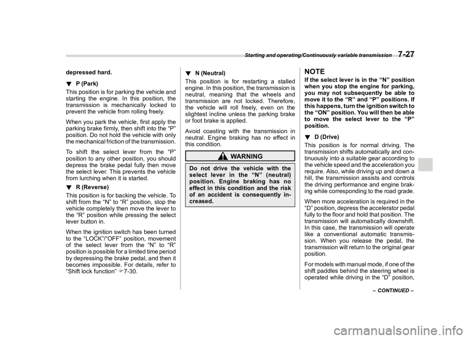 SUBARU FORESTER 2018  Owners Manual  
������� 

|&(�/�Q�F�G�N ��#�����$���$� ��&�+�6��&��������� 
�G�H�S�U�H�V�V�H�G �K�D�U�G�
! �3��3�D�U�N� 
�6���%�*���� 
�7�K�L�V �S�R�V�L�W�L�R�Q �L�V�I�R�U �S�D�U�