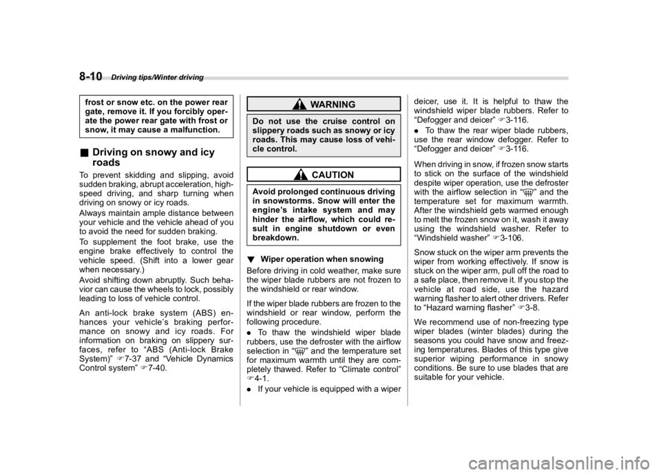 SUBARU FORESTER 2018  Owners Manual  
������� 

|&(�/�Q�F�G�N ��#�����$���$� ��&�+�6��&��������� 
�I�U�R�V�W �R�U�V�Q�R�Z �H�W�F��R�Q�W�K�H �S�R�Z�H�U �U�H�D�U
�J�D�W�H� �U�H�P�R�Y�H �L�W��,�I�\�R�X �I�R�U�F