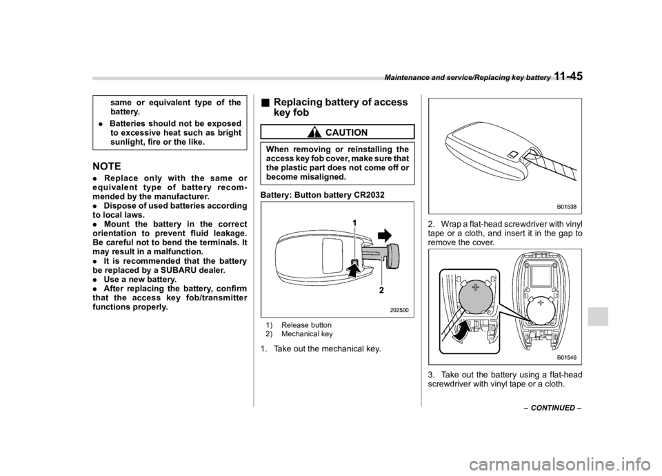 SUBARU FORESTER 2018  Owners Manual  
������� 

|&(�/�Q�F�G�N ��#�����$���$� ��&�+�6��&��������� 
�V�D�P�H �R�U�H�T�X�L�Y�D�O�H�Q�W �W�\�S�H�R�I�W�K�H
�E�D�W�W�H�U�\ �
. �%�D�W�W�H�U�L�H�V �V�K�R�X�O�G�Q�R�W�E