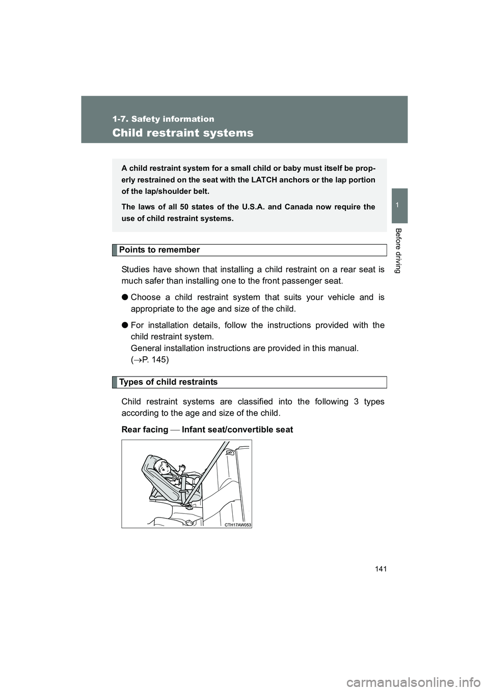 SUBARU BRZ 2018 Owners Manual 141
1
1-7. Safety information
Before driving
BRZ_U (A4450BE-A)
Child restraint systems
Points to rememberStudies have shown that installing a child restraint on a rear seat is
much safer than installi SUBARU BRZ 2018 Owners Manual 141
1
1-7. Safety information
Before driving
BRZ_U (A4450BE-A)
Child restraint systems
Points to rememberStudies have shown that installing a child restraint on a rear seat is
much safer than installi