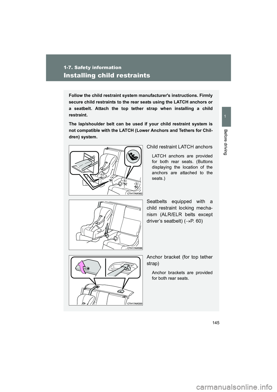 SUBARU BRZ 2018 Owners Manual 145
1
1-7. Safety information
Before driving
BRZ_U (A4450BE-A)
Installing child restraints
Follow the child restraint system manufacturers instructions. Firmly
secure child restraints to the rear sea SUBARU BRZ 2018 Owners Manual 145
1
1-7. Safety information
Before driving
BRZ_U (A4450BE-A)
Installing child restraints
Follow the child restraint system manufacturers instructions. Firmly
secure child restraints to the rear sea