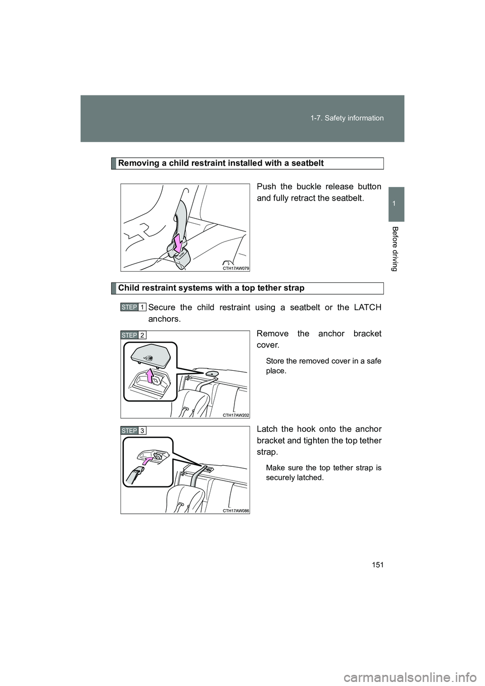 SUBARU BRZ 2018 Owners Manual 151
1-7. Safety information
1
Before driving
BRZ_U (A4450BE-A)
Removing a child restraint installed with a seatbelt
Push the buckle release button
and fully retract the seatbelt.
Child restraint syst SUBARU BRZ 2018 Owners Manual 151
1-7. Safety information
1
Before driving
BRZ_U (A4450BE-A)
Removing a child restraint installed with a seatbelt
Push the buckle release button
and fully retract the seatbelt.
Child restraint syst