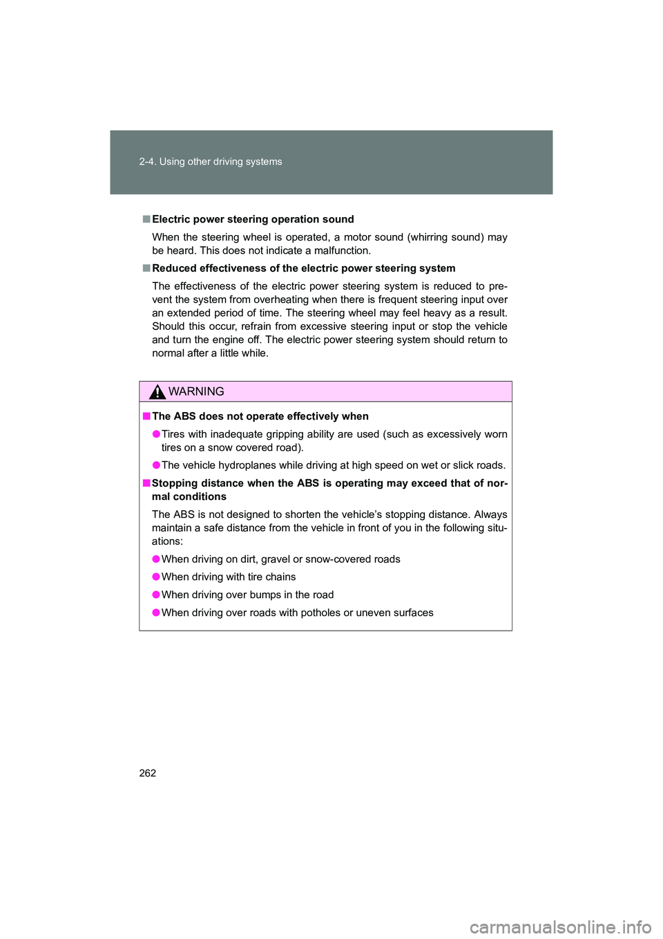 SUBARU BRZ 2018 Owners Manual 262 2-4. Using other driving systems
BRZ_U (A4450BE-A)
■Electric power steering operation sound
When the steering wheel is operated, a motor sound (whirring sound) may
be heard. This does not indica SUBARU BRZ 2018 Owners Manual 262 2-4. Using other driving systems
BRZ_U (A4450BE-A)
■Electric power steering operation sound
When the steering wheel is operated, a motor sound (whirring sound) may
be heard. This does not indica