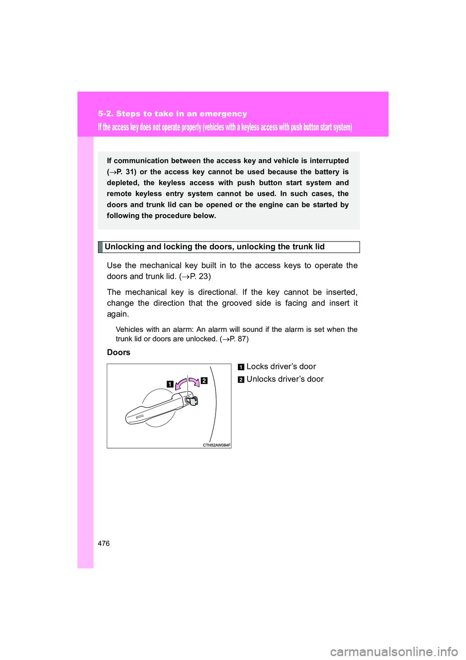 SUBARU BRZ 2018 Owners Manual 476
5-2. Steps to take in an emergency
BRZ_U (A4450BE-A)
If the access key does not operate properly (vehicles with a keyless access with push button star t system)
Unlocking and locking the doors, un SUBARU BRZ 2018 Owners Manual 476
5-2. Steps to take in an emergency
BRZ_U (A4450BE-A)
If the access key does not operate properly (vehicles with a keyless access with push button star t system)
Unlocking and locking the doors, un