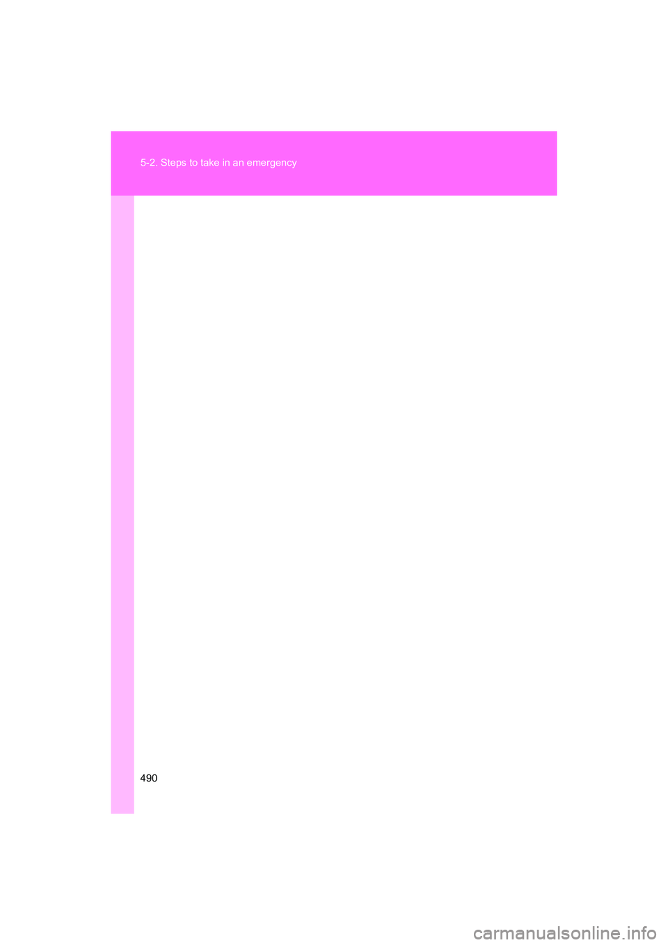 SUBARU BRZ 2018  Owners Manual 490 5-2. Steps to take in an emergency
BRZ_U (A4450BE-A) 
