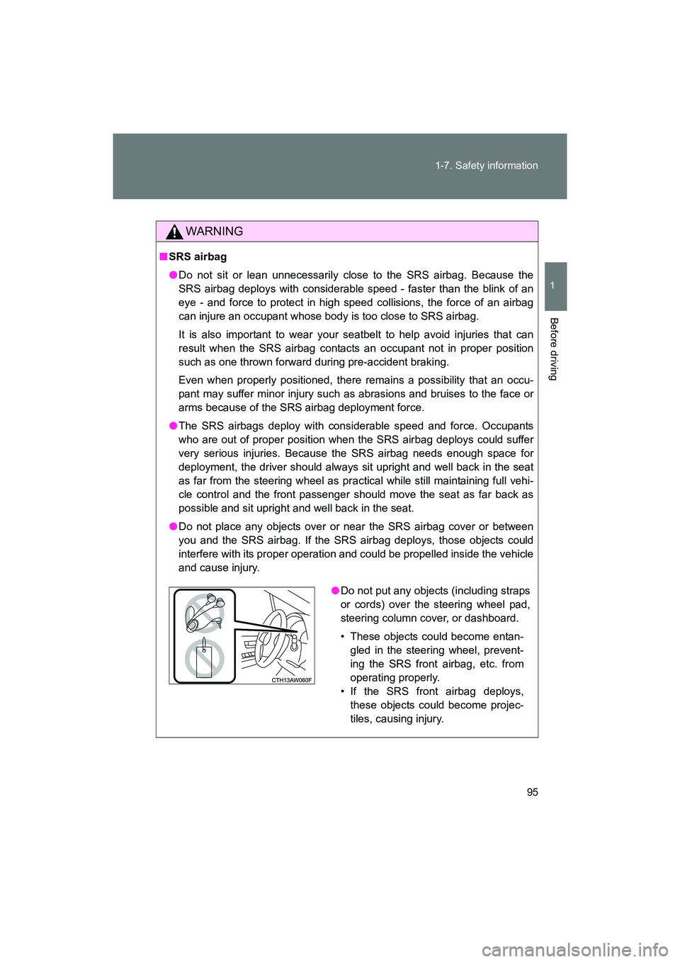 SUBARU BRZ 2018 Owners Manual 95
1-7. Safety information
1
Before driving
BRZ_U (A4450BE-A)
WARNING
■
SRS airbag
● Do not sit or lean unnecessarily close to the SRS airbag. Because the
SRS airbag deploys with considerable spee SUBARU BRZ 2018 Owners Manual 95
1-7. Safety information
1
Before driving
BRZ_U (A4450BE-A)
WARNING
■
SRS airbag
● Do not sit or lean unnecessarily close to the SRS airbag. Because the
SRS airbag deploys with considerable spee